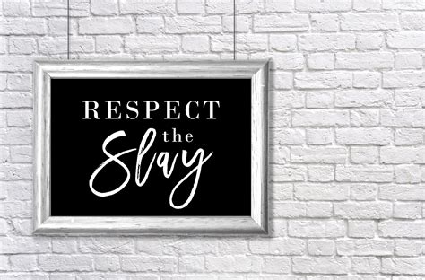 "Respect the Slay" Printable Art for Gallery Walls - Instant Download