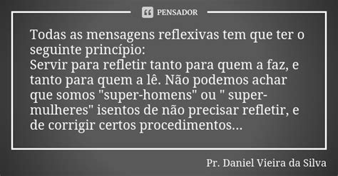 Todas As Mensagens Reflexivas Tem Que Pr Daniel Vieira Da Silva