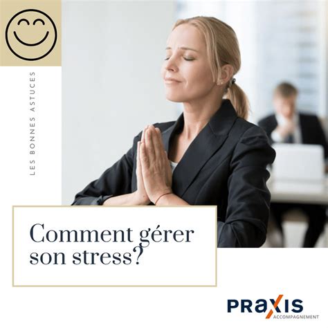 9 Informations à Connaître Pour Mieux Gérer Son Stress Coaching