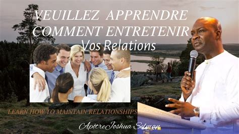 APOTRE JOSHUA SELMAN ECOUTEZ CECI POUR ENTRETENIR VOS RELATION YouTube