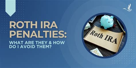 Roth Ira Penalties What Are They And How Do I Avoid Them Optima Tax Relief