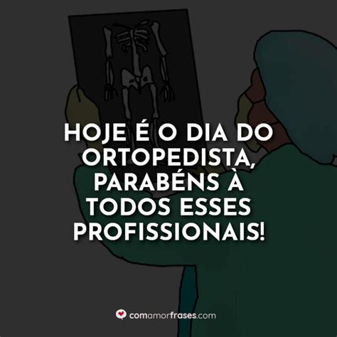 Hoje é o dia do Ortopedista parabéns à todos esses profissionais