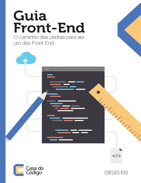 Guia Front End O Caminho Das Pedras Para Ser Um Dev Front End