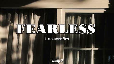 Le Sserafim Fearless Lyrics Lirik Terjemahan Indo Youtube