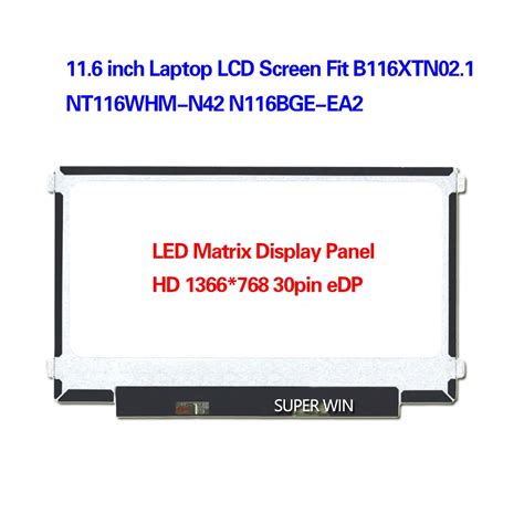 11 6 Inch Laptop Lcd Screen Fit B116xtn02 1 Nt116whm N42 N116bge Ea2