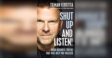 Shut Up And Listen Free Summary By Tilman Fertitta