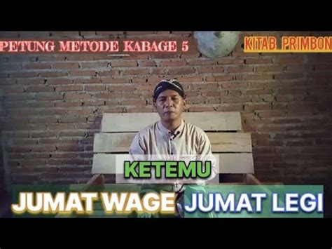 WETON JODOH JUMAT WAGE DAN JUMAT LEGI YouTube