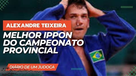 Melhor Ippon Do Campeonato Provincial De Judo J Nior The Best Ippon