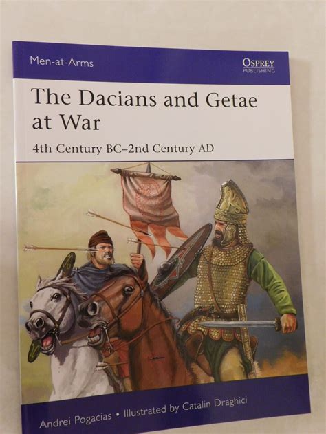 The Dacians And Getae At War Th Century Bc Nd Century Ad Men At