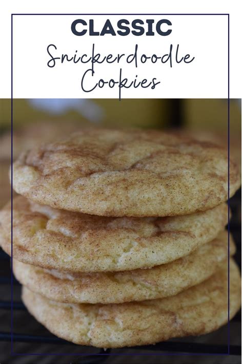 Classic Snickerdoodle Cookies Recipe These Old Cookbooks Classic