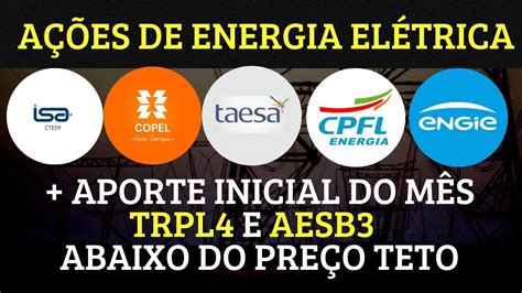 AÇÕES DE ENERGIA ELÉTRICA OS MELHORES RENDIMENTOS VALE A PENA