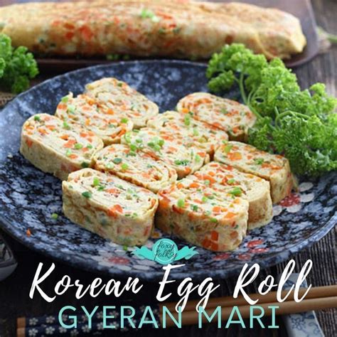 Foxy Folksy Modern Filipino Kitchen Korean Egg Rolls Korean Egg