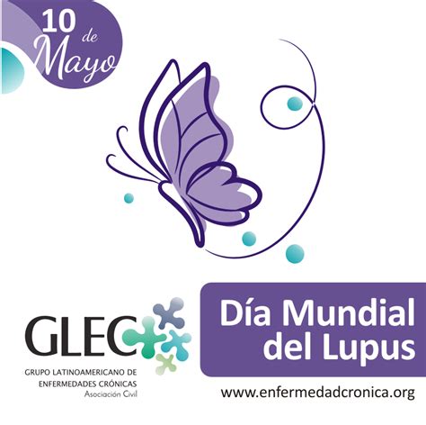 De Mayo D A Mundial Del Lupus G L E C Grupo Latinoamericano