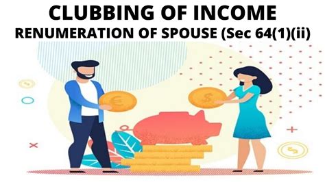 Clubbing Of Income Lecture Remuneration Of Spouse Sec Ii