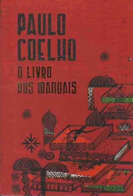 Livro O Livro Dos Manuais De Paulo Coelho Pela Do Autor 2008