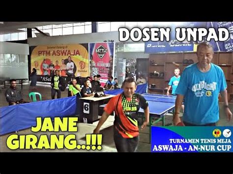 Jane Girang Menghadapi Dosen Unpad Turnamen Tenis Meja Aswaja An Nur