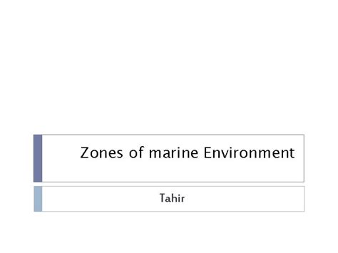 Zones of marine Environment Tahir Intertidal Ocean ecosystem