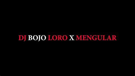 DJ Bojo Loro X Mengular BASS RUNGKAD Audio Edit Full BASS YouTube