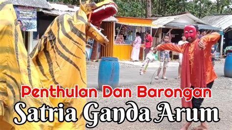 Penthulan Dan Barongan Satria Ganda Arum Live Wisata Tampomas Youtube