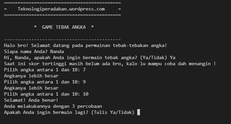 Python Program Game Tebak Angka Teknologi Peradaban