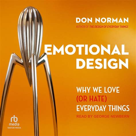 Emotional Design Why We Love Or Hate Everyday Things 5