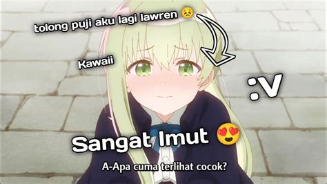 Ketika Ayang Lu Pengen Lebih Dipuji Sama Lo Jedag Jedug Anime Youtube