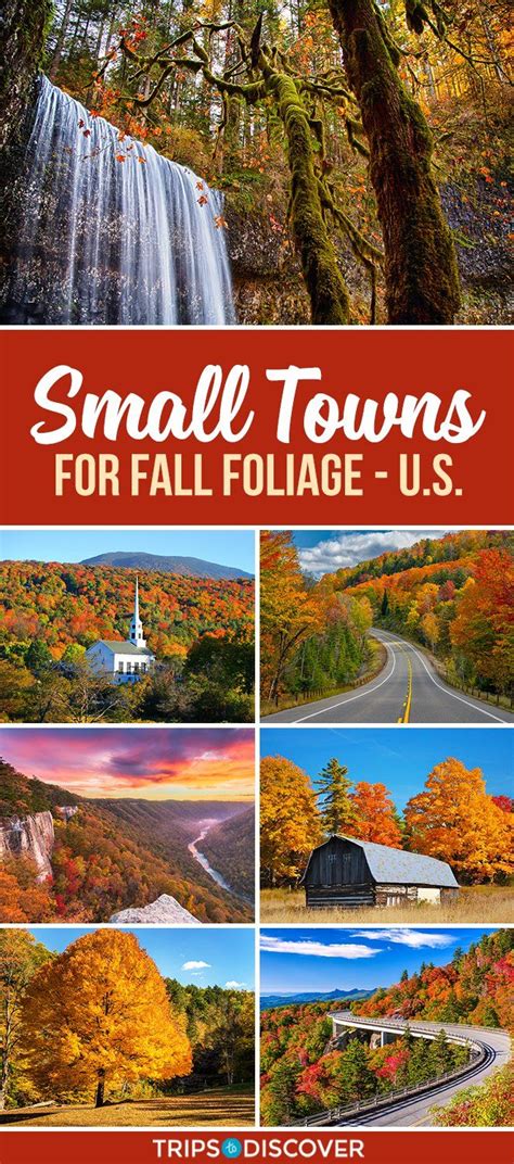 15 Best Small Towns In The U S For Fall Foliage Small Towns Silver