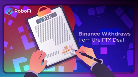 Binance Withdraws From The Ftx Deal Robofi