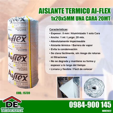 AISLANTE TERMICO AI FLEX 1 X 20 X 5 MM UNA CARA 20MT Delia Elisa S A