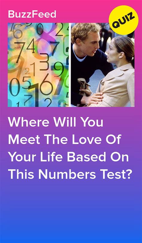 Take This Numbers Test And We Ll Tell You Where You’ll Meet Your Soulmate Quizzes For Fun