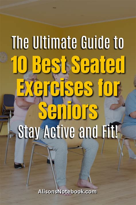 10 Best Seated Exercises For Seniors Stay Active And Fit In 2024 Seated Exercises Senior