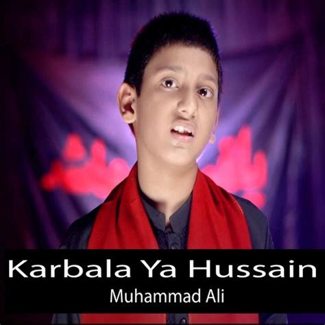 Karbala Ya Hussain Songs Download - Free Online Songs @ JioSaavn