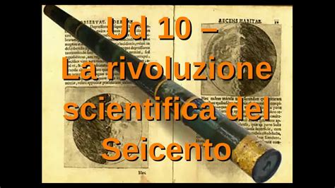 Storia Ud La Rivoluzione Scientifica Del Youtube