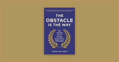 The Obstacle Is The Way By Ryan Holiday Chareads