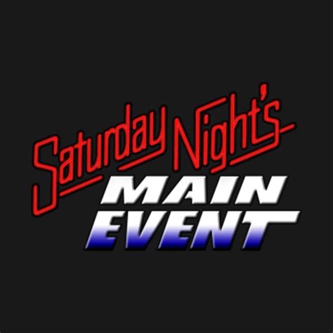 Saturday Night's Main Event - Wwf - T-Shirt | TeePublic