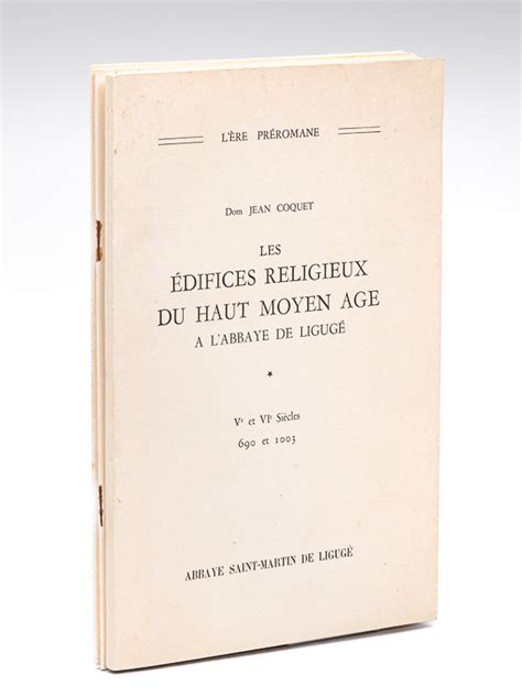 Les édifices religieux du Haut Moyen Age à l abbaye de Ligugé Ve et