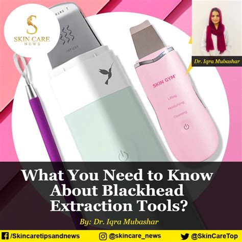 What You Need to Know About Blackhead Extraction Tools?