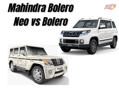 Mahindra Bolero Neo vs Bolero » MotorOctane » News