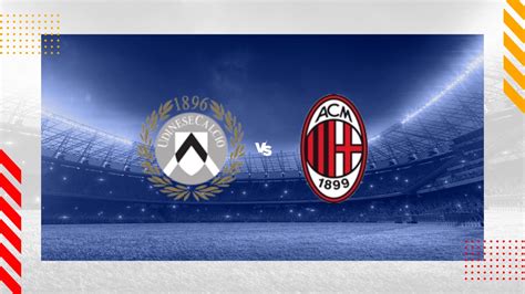 Udinese vs AC Milan Prediction - Serie A - 20/01/2024