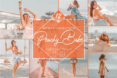 12 Mobile Lightroom Presets Peachy Babe Mobile Preset Peachy