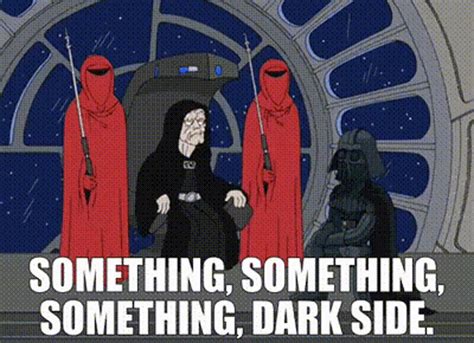 Family Guy Palpatine GIF - Family Guy Palpatine Something Something Something Dark Side ...