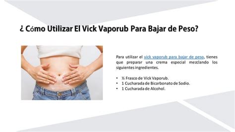 Vick Vaporub En El Ombligo Para Adelgazar PPT