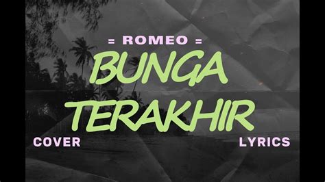 ROMEO BUNGA TERAKHIR Lyric Cover Cover By UMIMMA KHUSNA YouTube