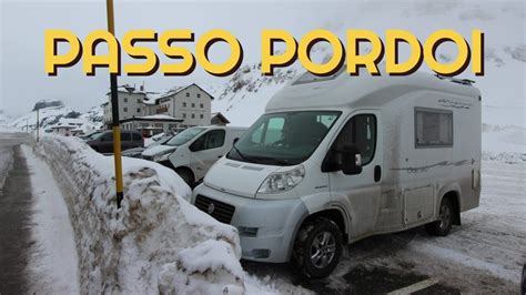 Canazei Passo Pordoi Arabba E Corvara In Camper In Inverno YouTube