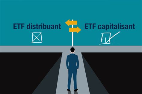 Etf Capitalisant Ou Distribuant Fonctionnement Et Choix En Pea Cto