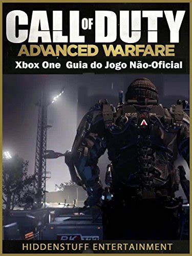 Pdf Call Of Duty Advanced Warfare Xbox Oneguia Do Jogo Não Oficial