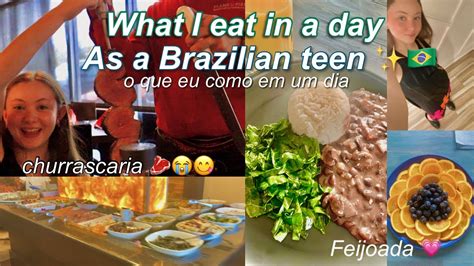 What I Eat In A Day Brazilian Food O Que Eu Como Em Um Dia Youtube