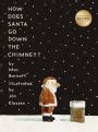 How Does Santa Go Down The Chimney B N Exclusive Edition By Mac