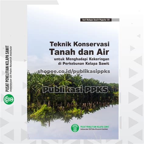 Jual Buku Populer Teknik Konservasi Tanah Dan Air Untuk Menghadapi