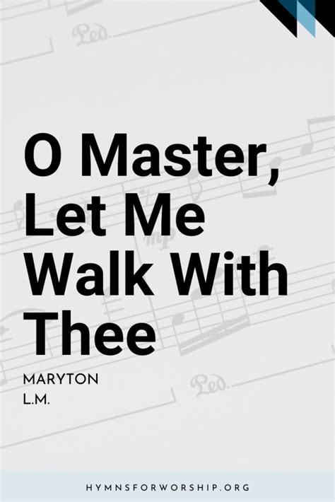 Sdah O Master Let Me Walk With Thee Hymns For Worship